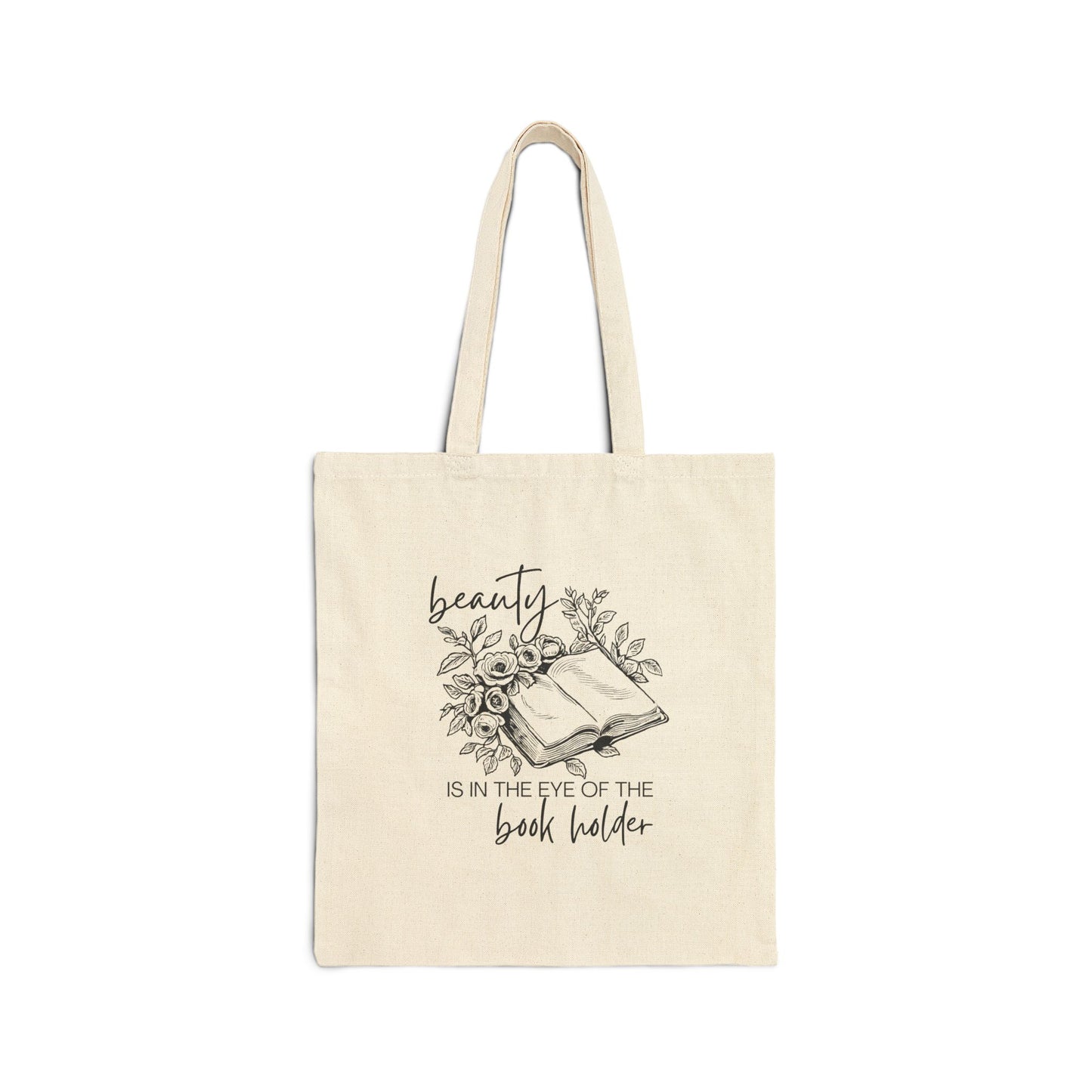 Literary Tote Bag - "Beauty is in the Eye of the Book Holder" - Eco-Friendly Cotton Canvas