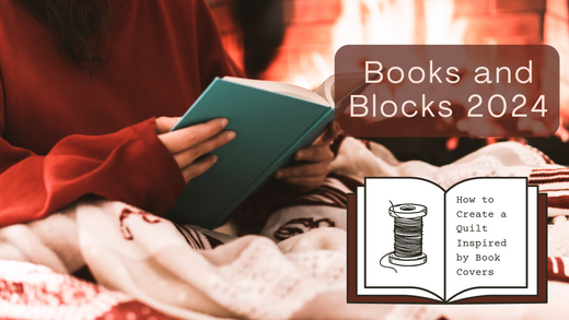 Books and Blocks 2024: How to create a quilt inspired by book covers