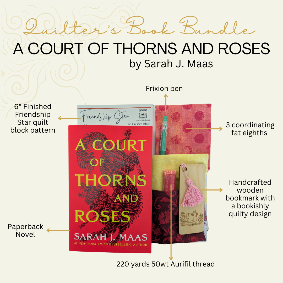 Quilter's Book Bundle- A Court of Thorns and Roses by Sarah J. Maas